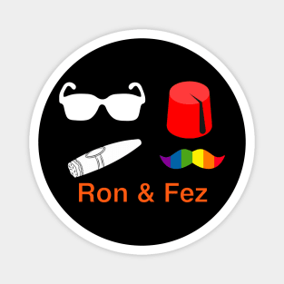 Ron 0 Fez Magnet